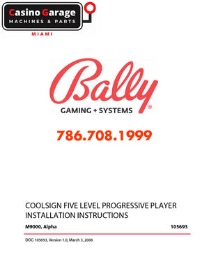 Bally Alpha M9000 CoolSign Five Level Progressive Player Installation