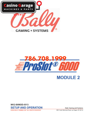 Bally ProSlot 6000 Module 2 Setup and Operation